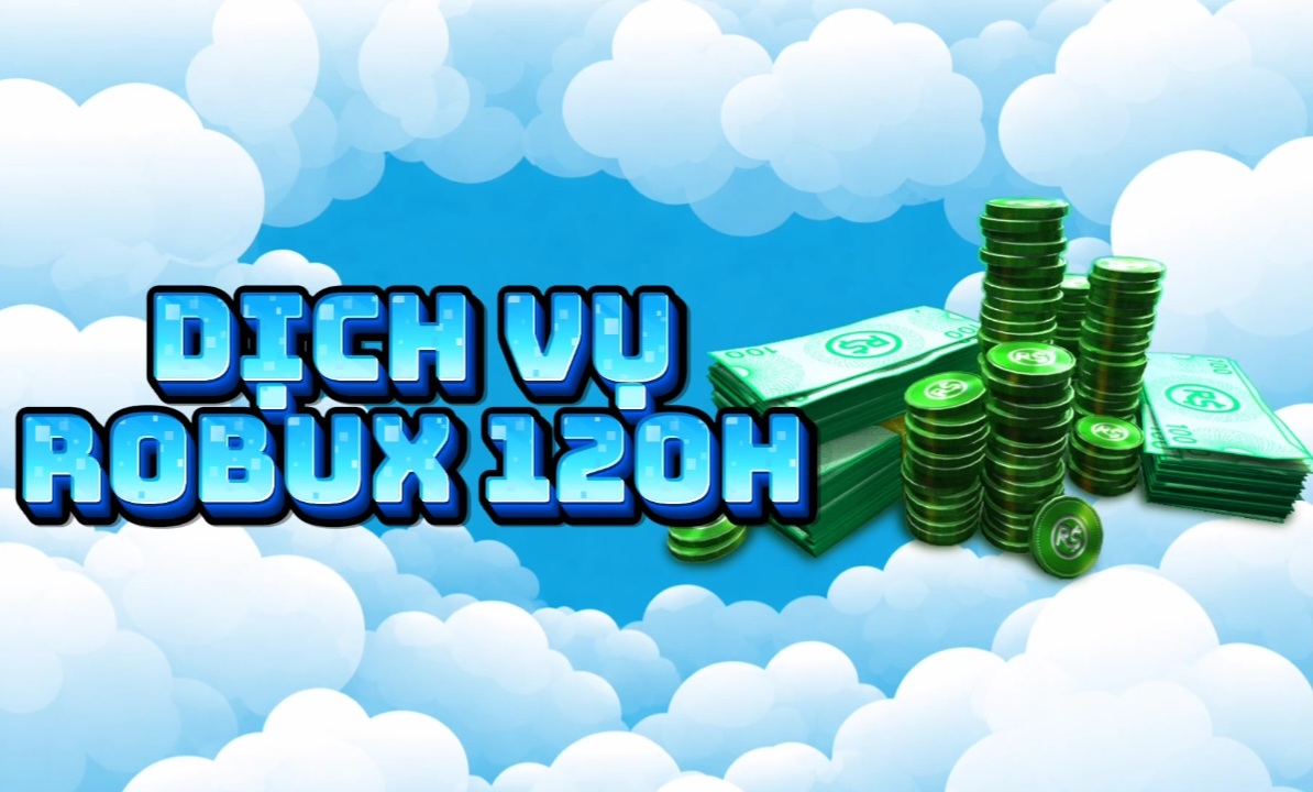 Dịch Vụ Robux 120h